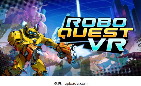 jbo竞博多人末日冒险VR游戏《Roboquest》行将推出